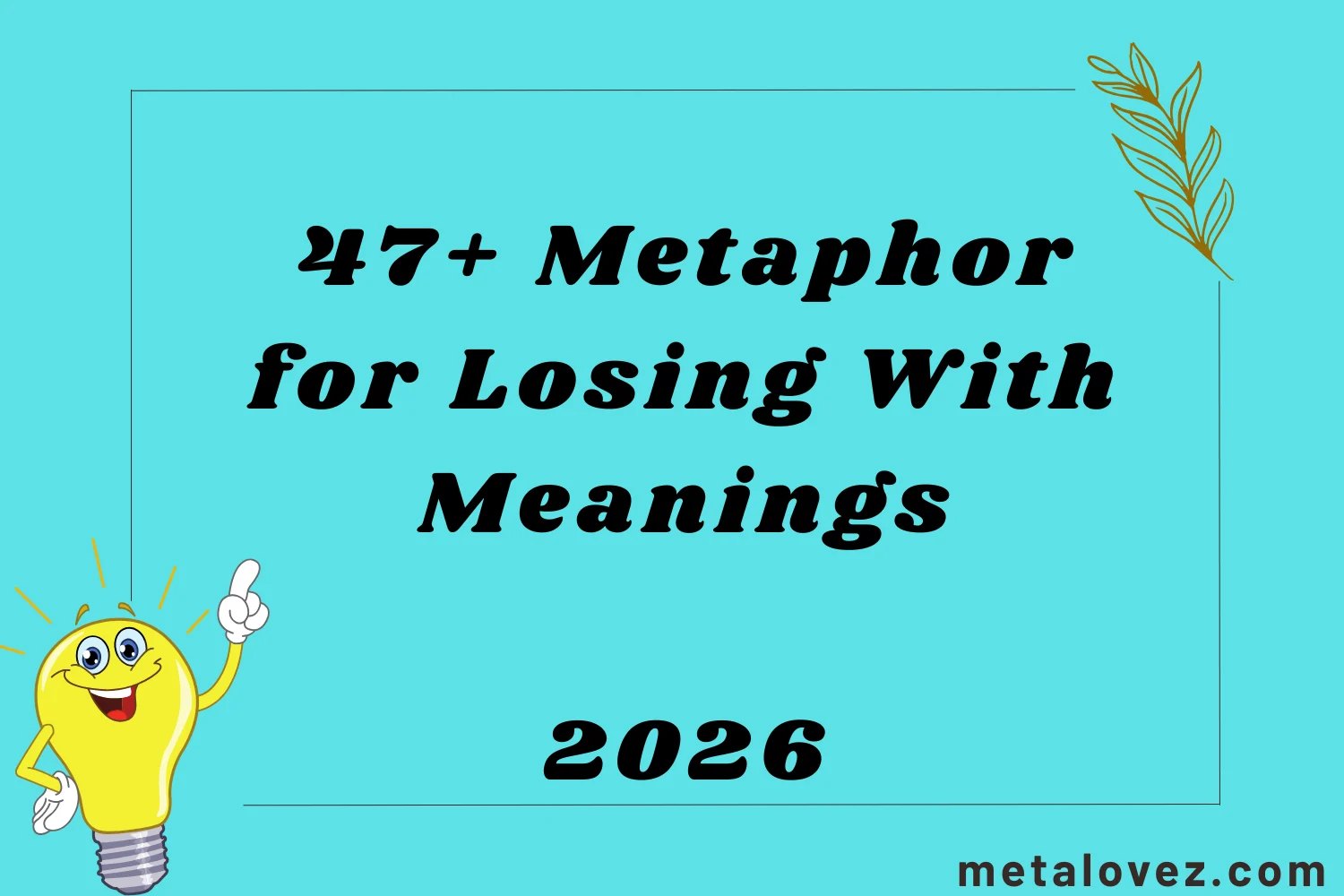 Metaphor for Losing