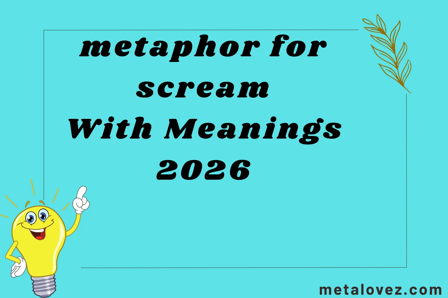 metaphor for scream