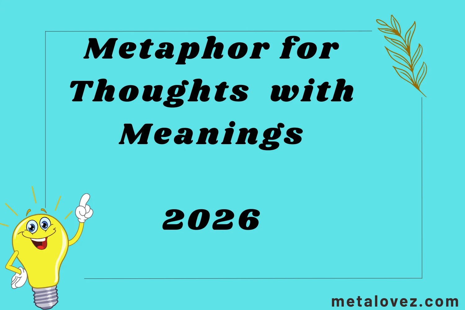 Metaphor for Thoughts