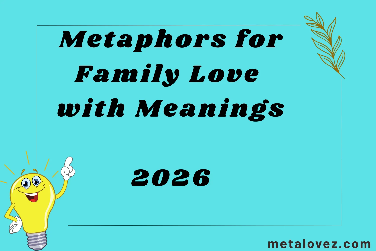 Metaphors for Family Love