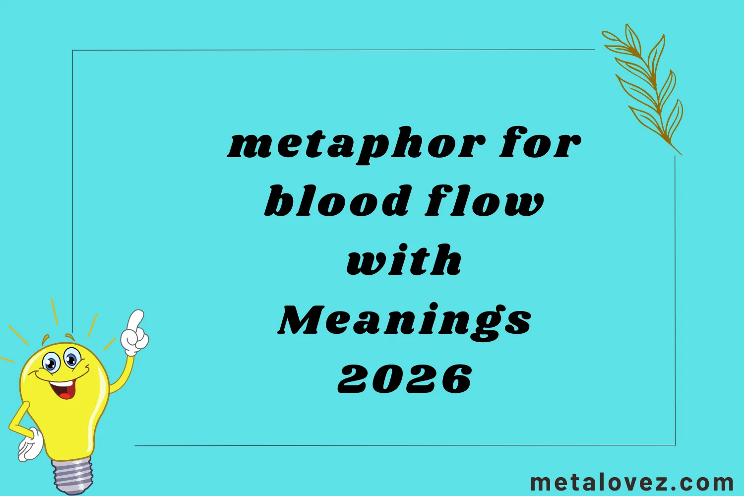 metaphor for blood flow