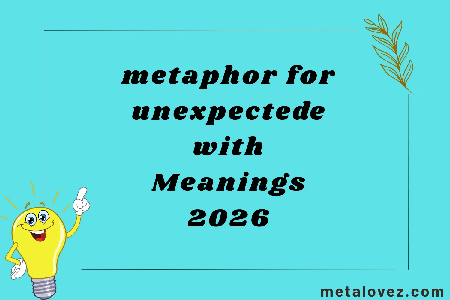 metaphor for unexpected