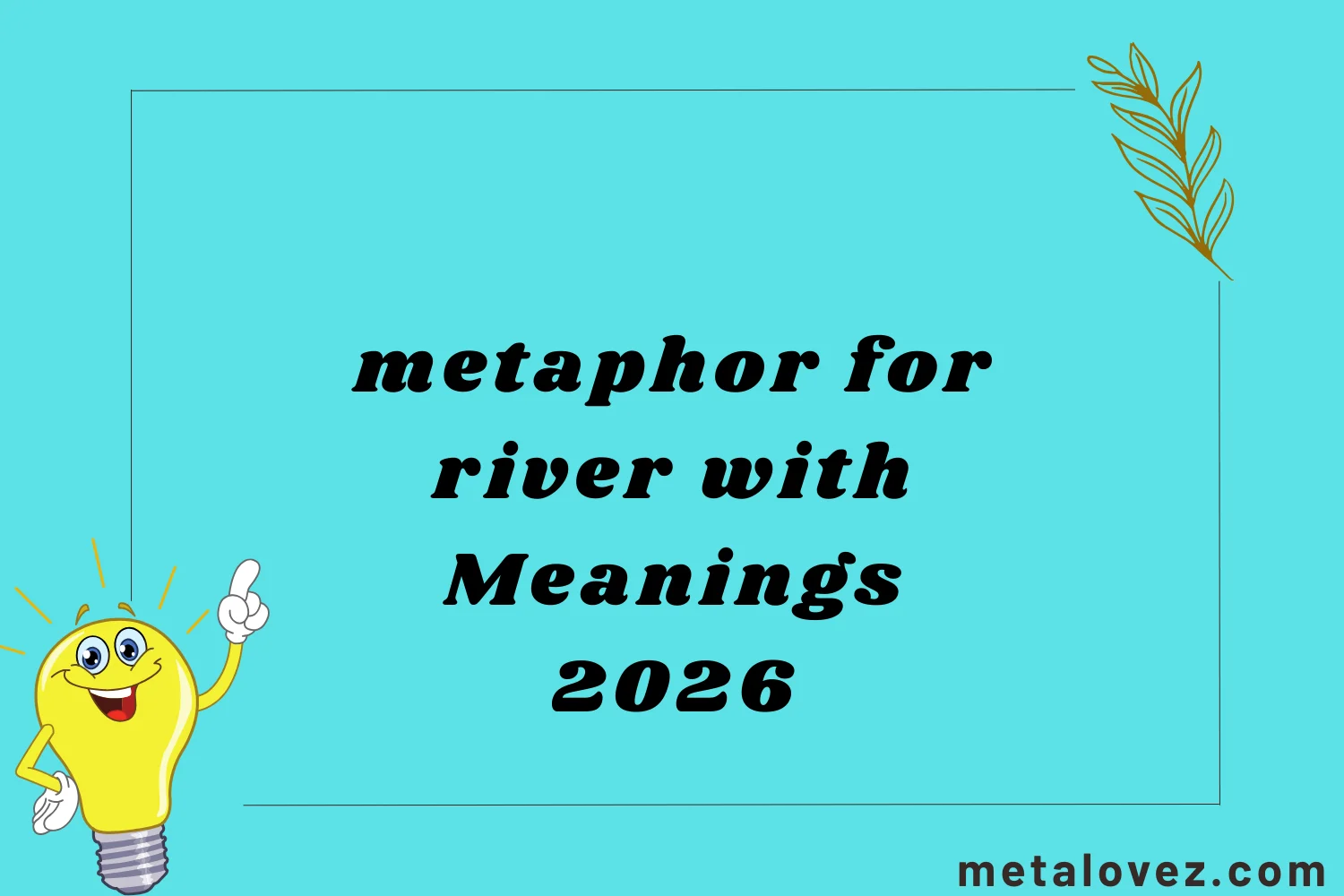 metaphor for river