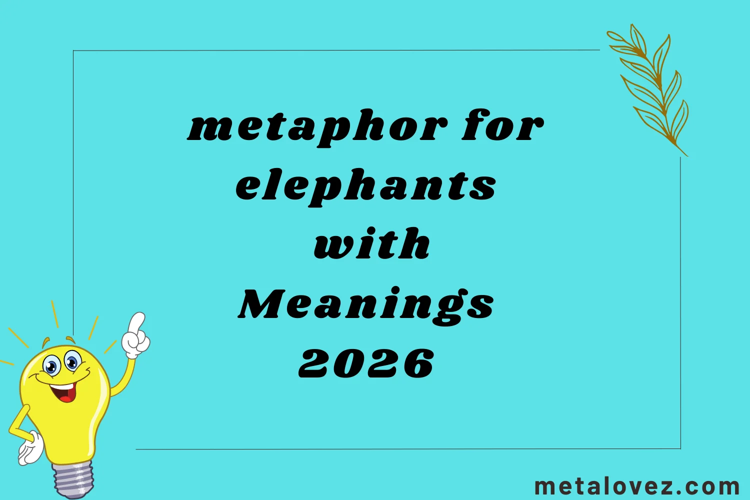 metaphor for elephants