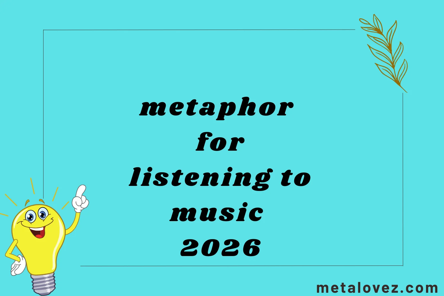 metaphor for listening to music