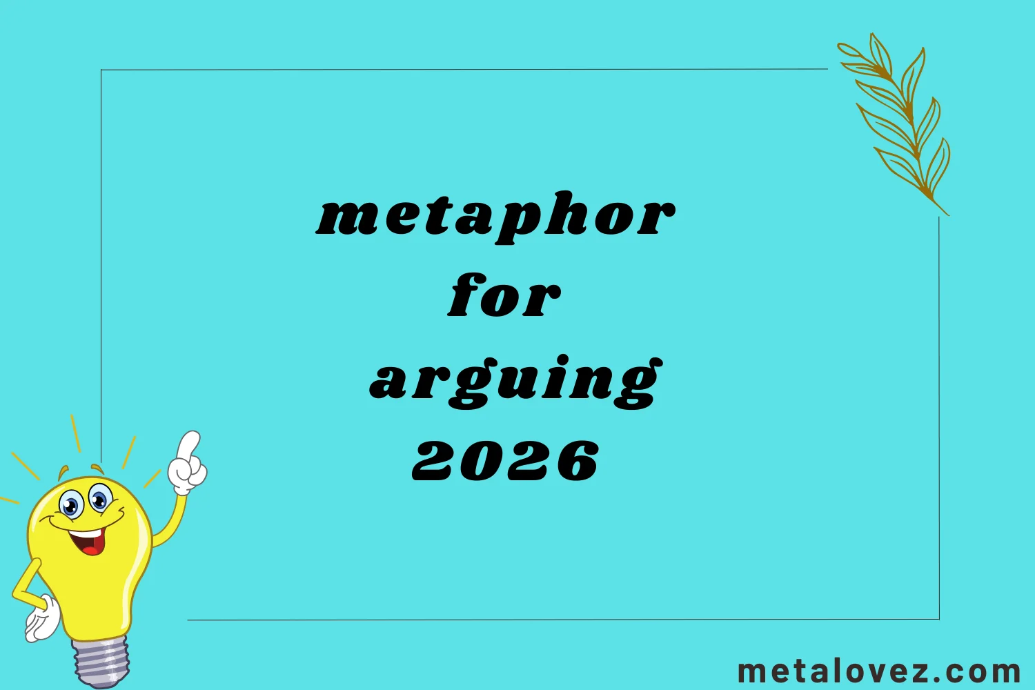 metaphor for arguing