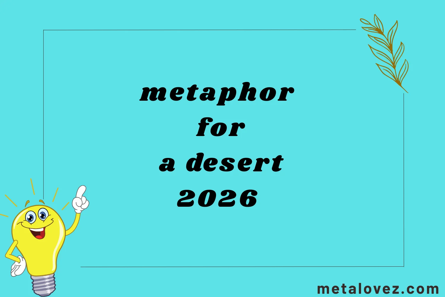 metaphor for a desert