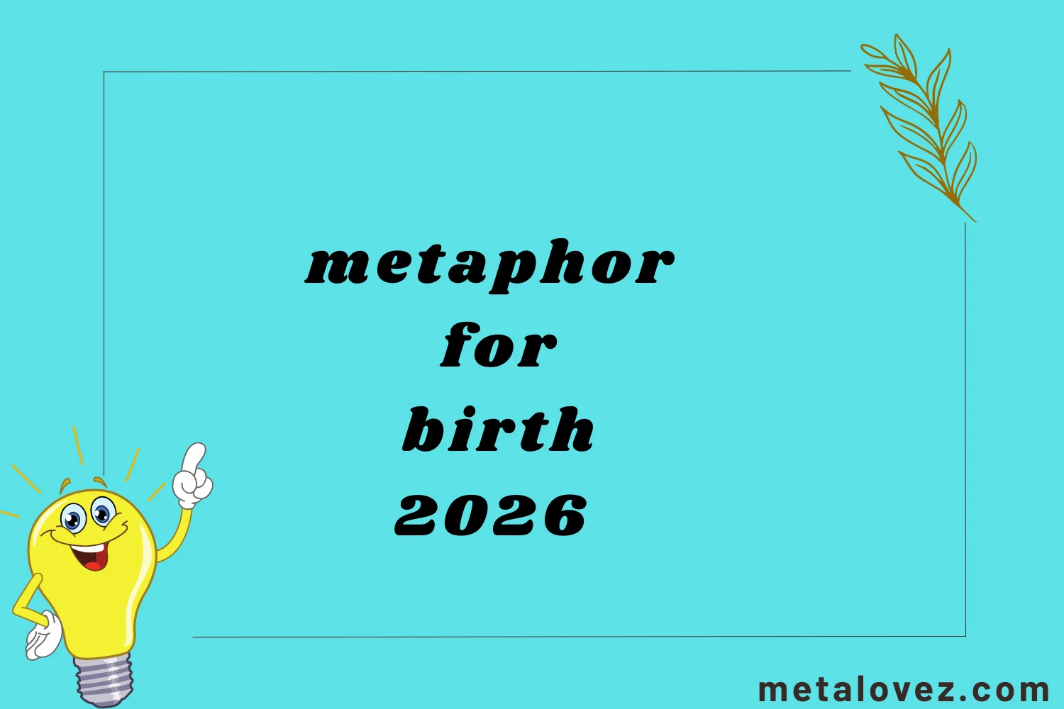 metaphor for birth