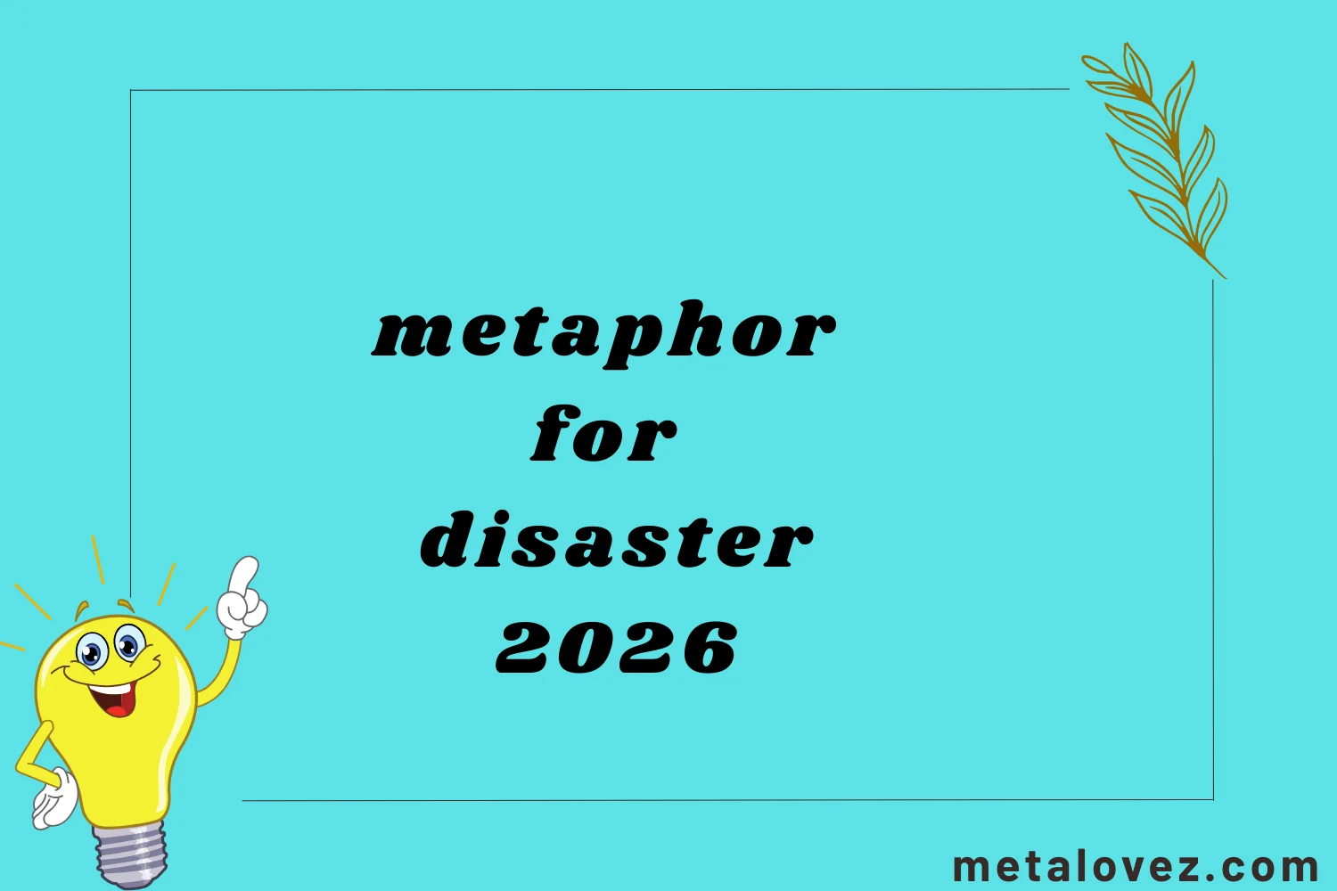 metaphor for disaster