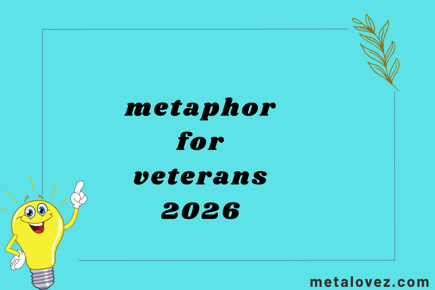 metaphor for veterans
