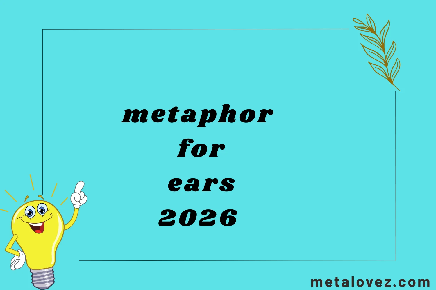 metaphor for ears
