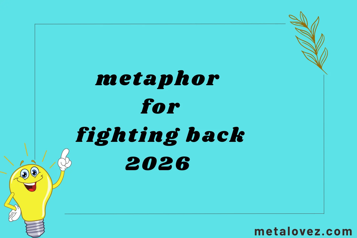 metaphor for fighting back