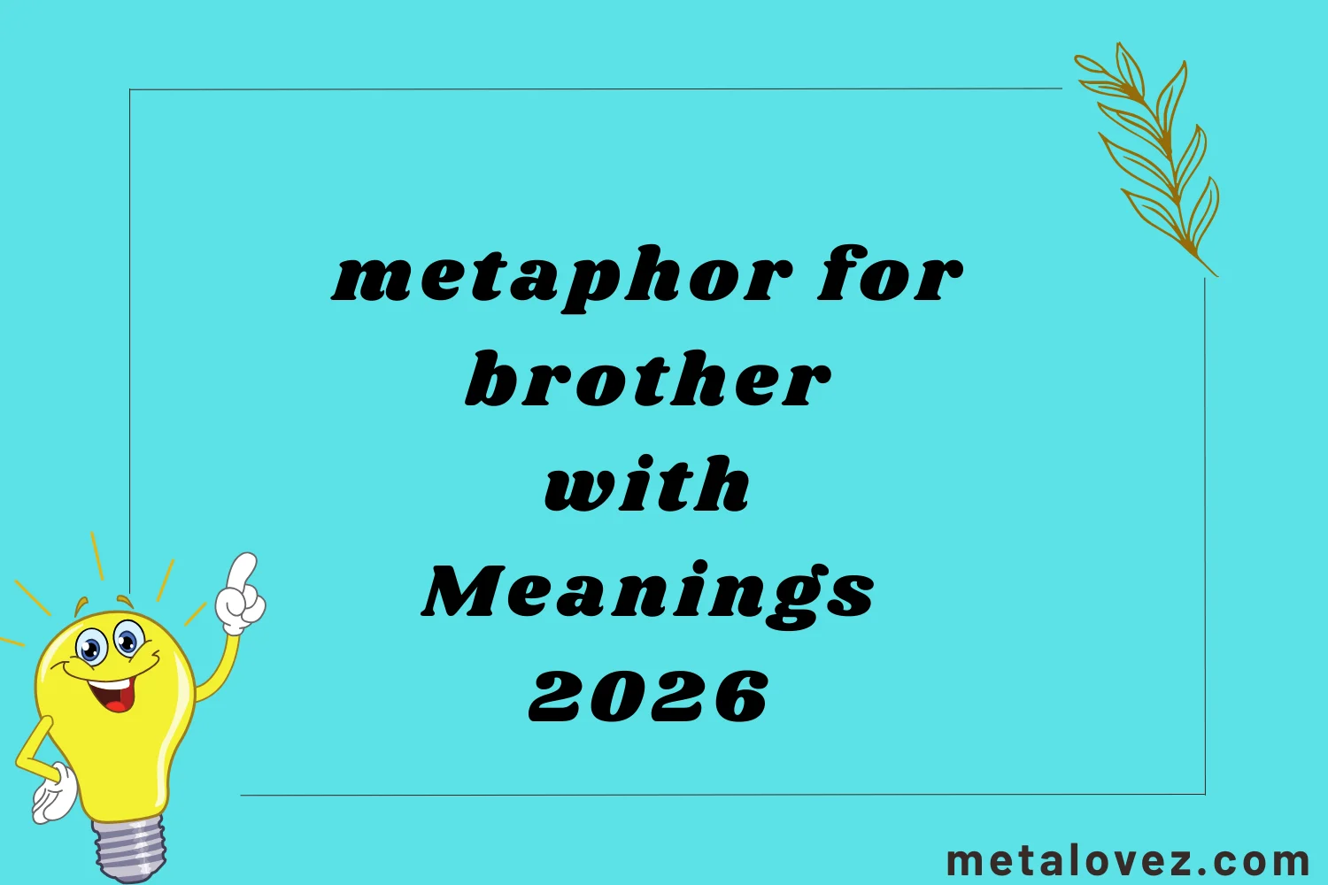 metaphor for brother
