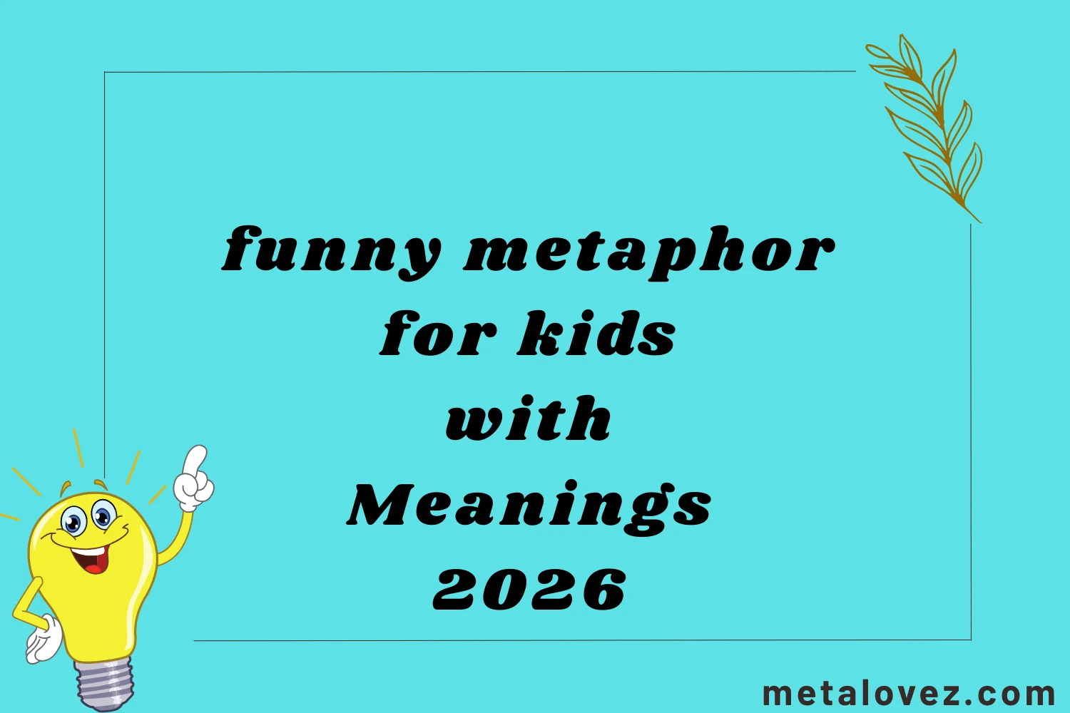 funny metaphor for kids