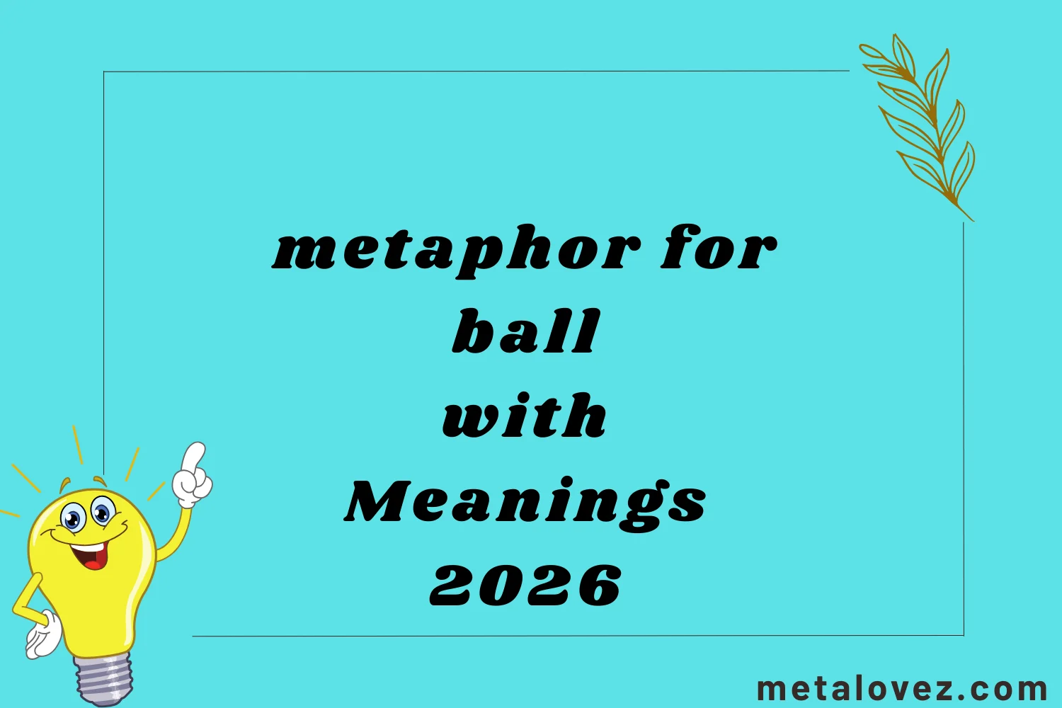 metaphor for ball