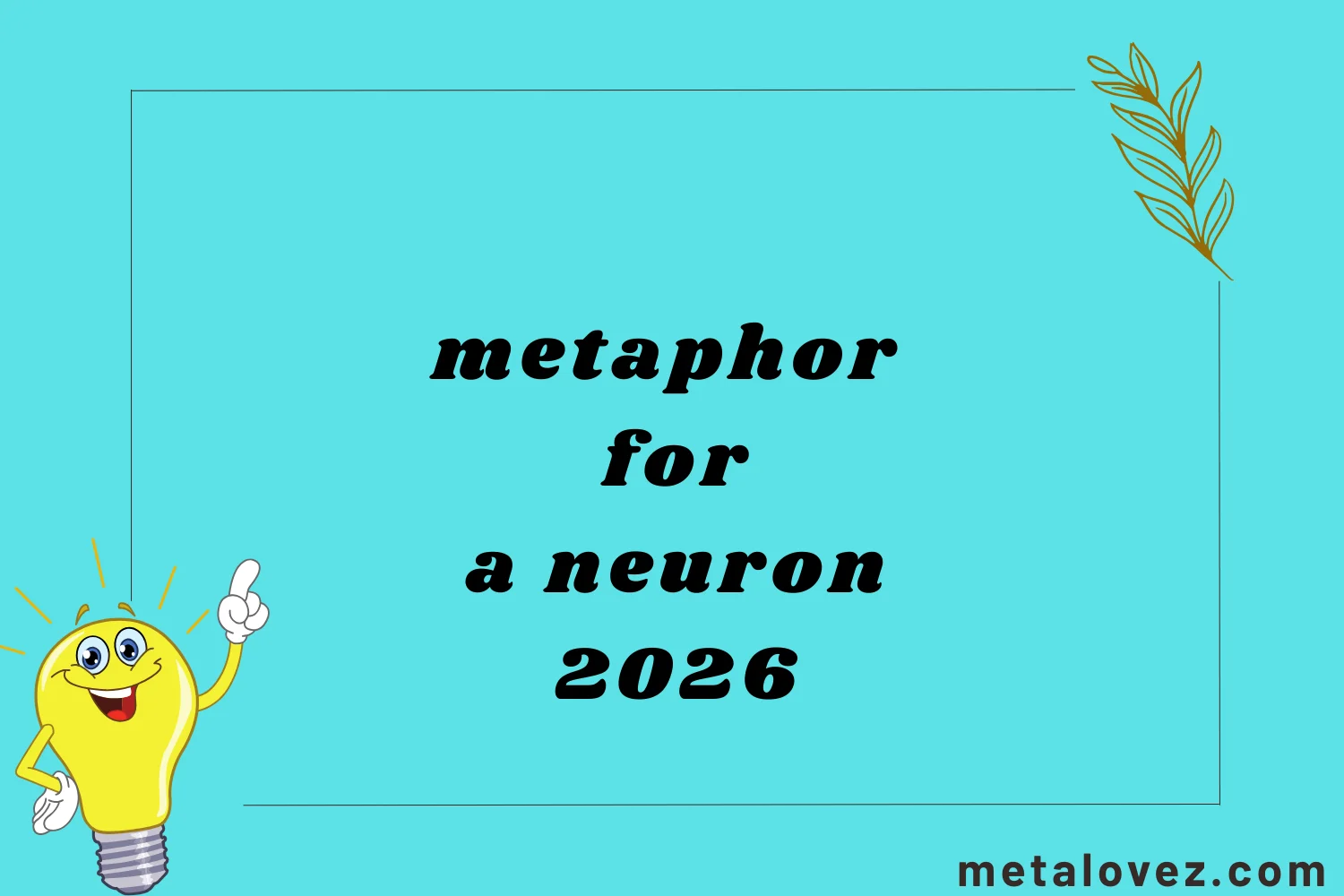 metaphor for a neuron
