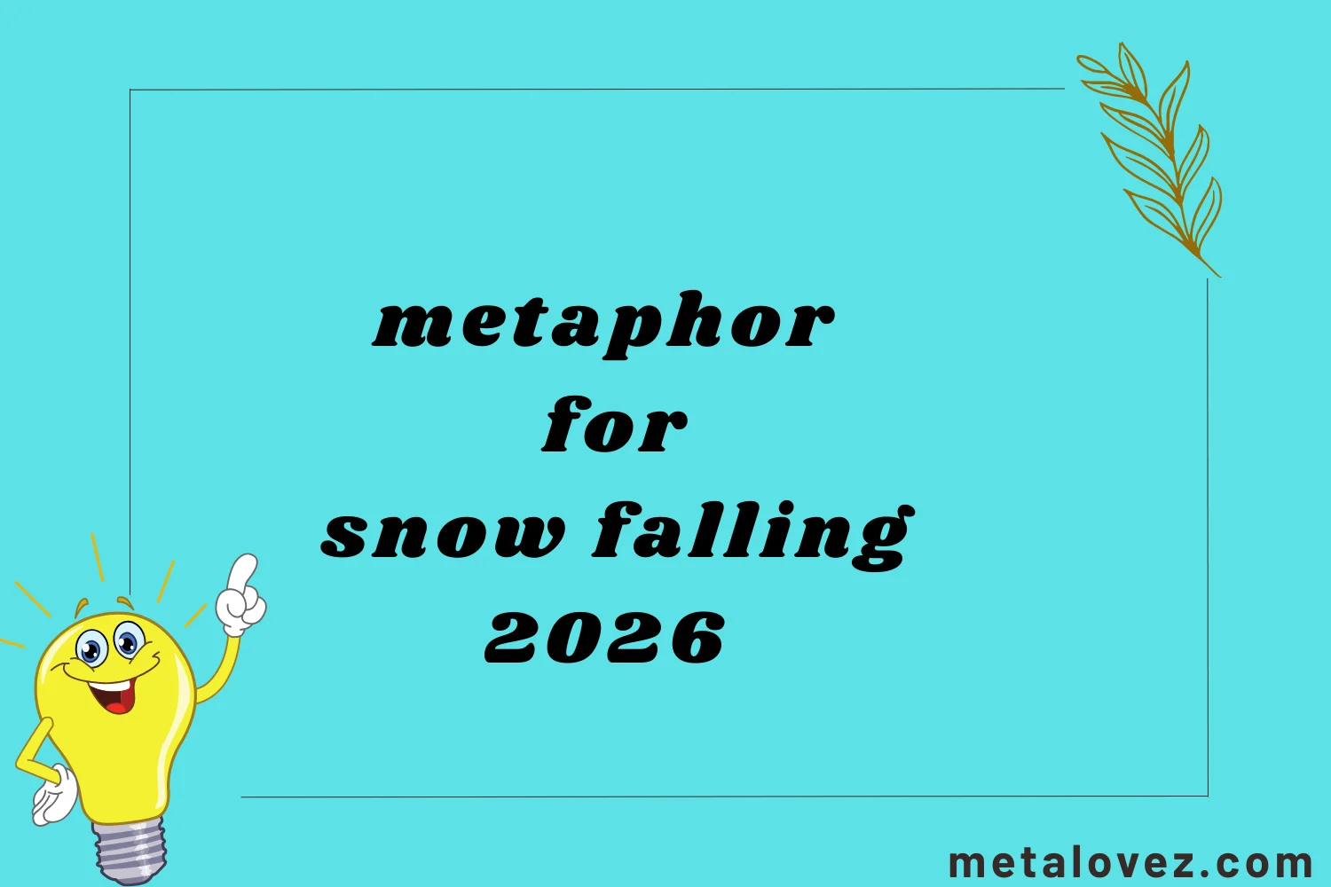 metaphor for snow falling