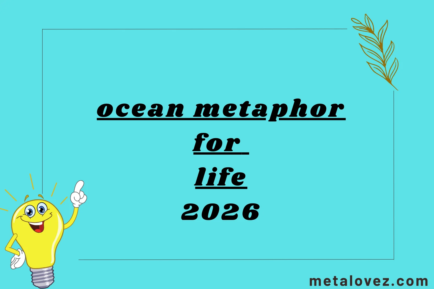 ocean metaphor for life