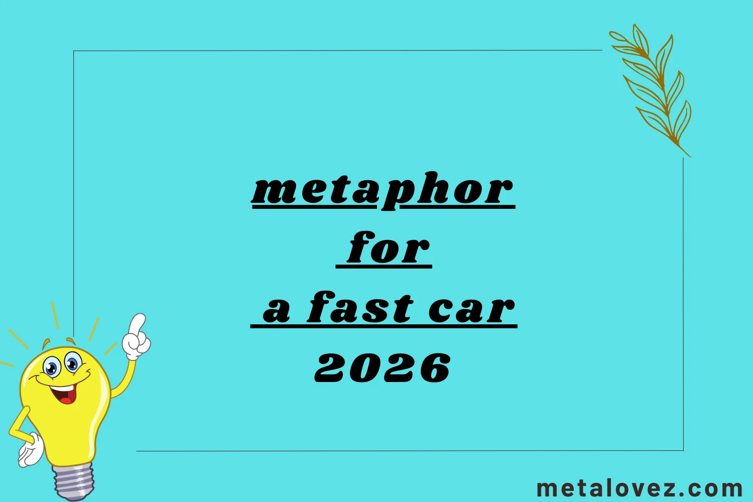 metaphor for a fast car