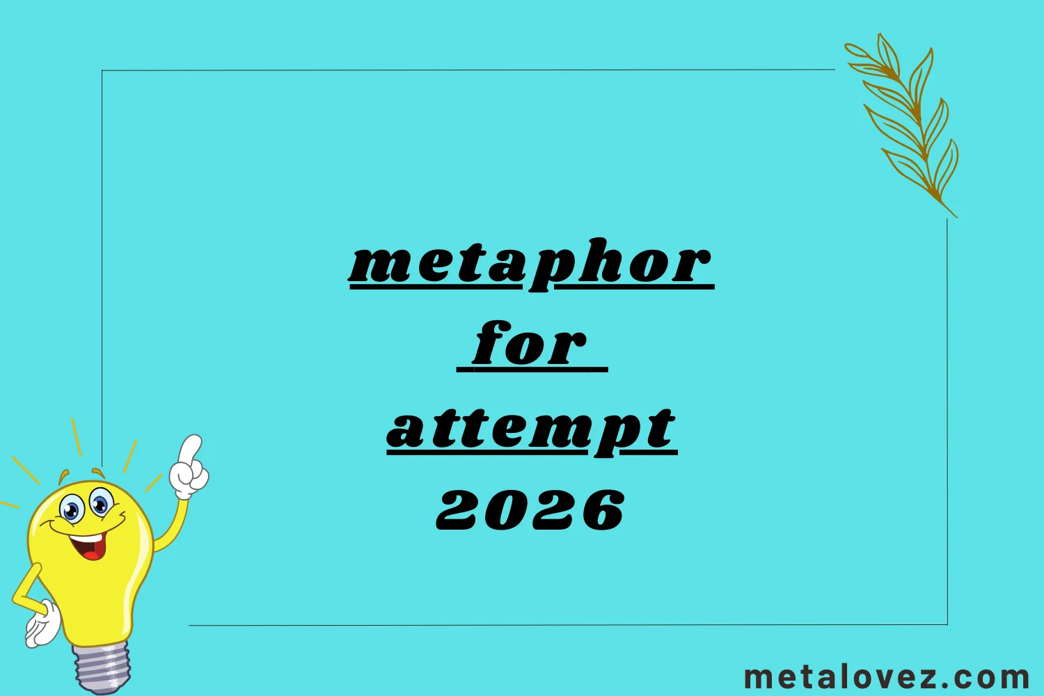 metaphor for attempt