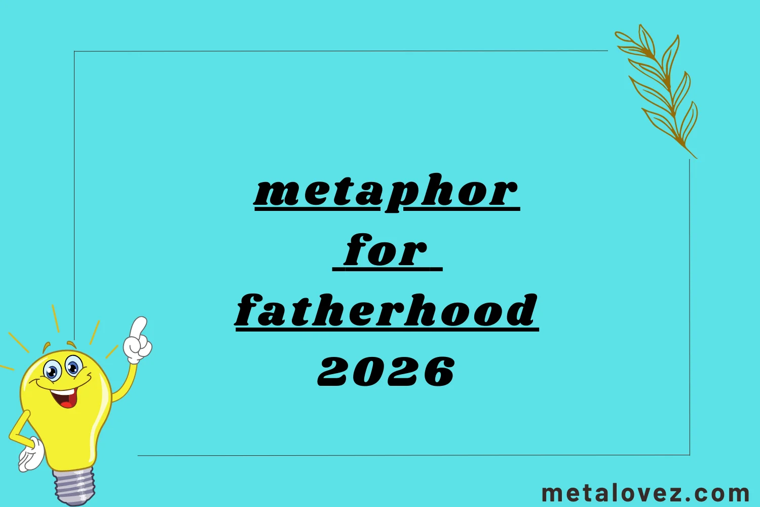 metaphor for fatherhood