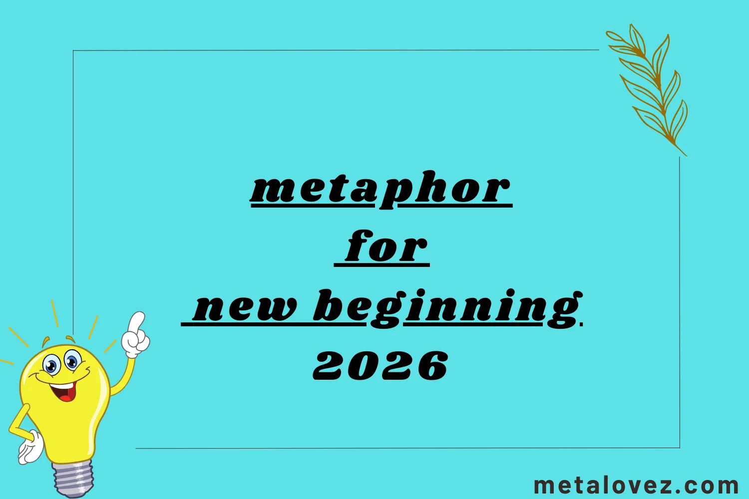 metaphor for new beginning