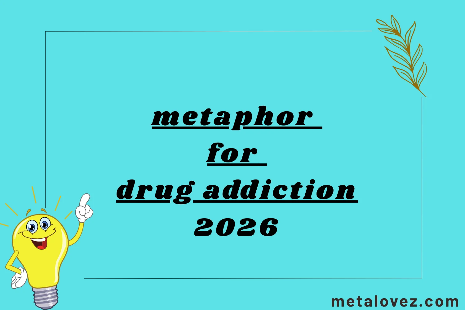 metaphor for drug addiction