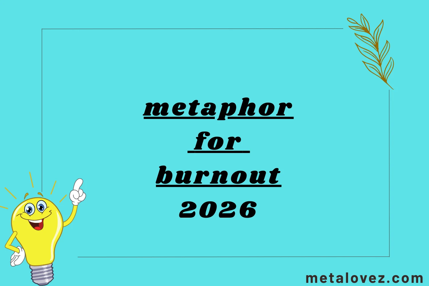 metaphor for burnout