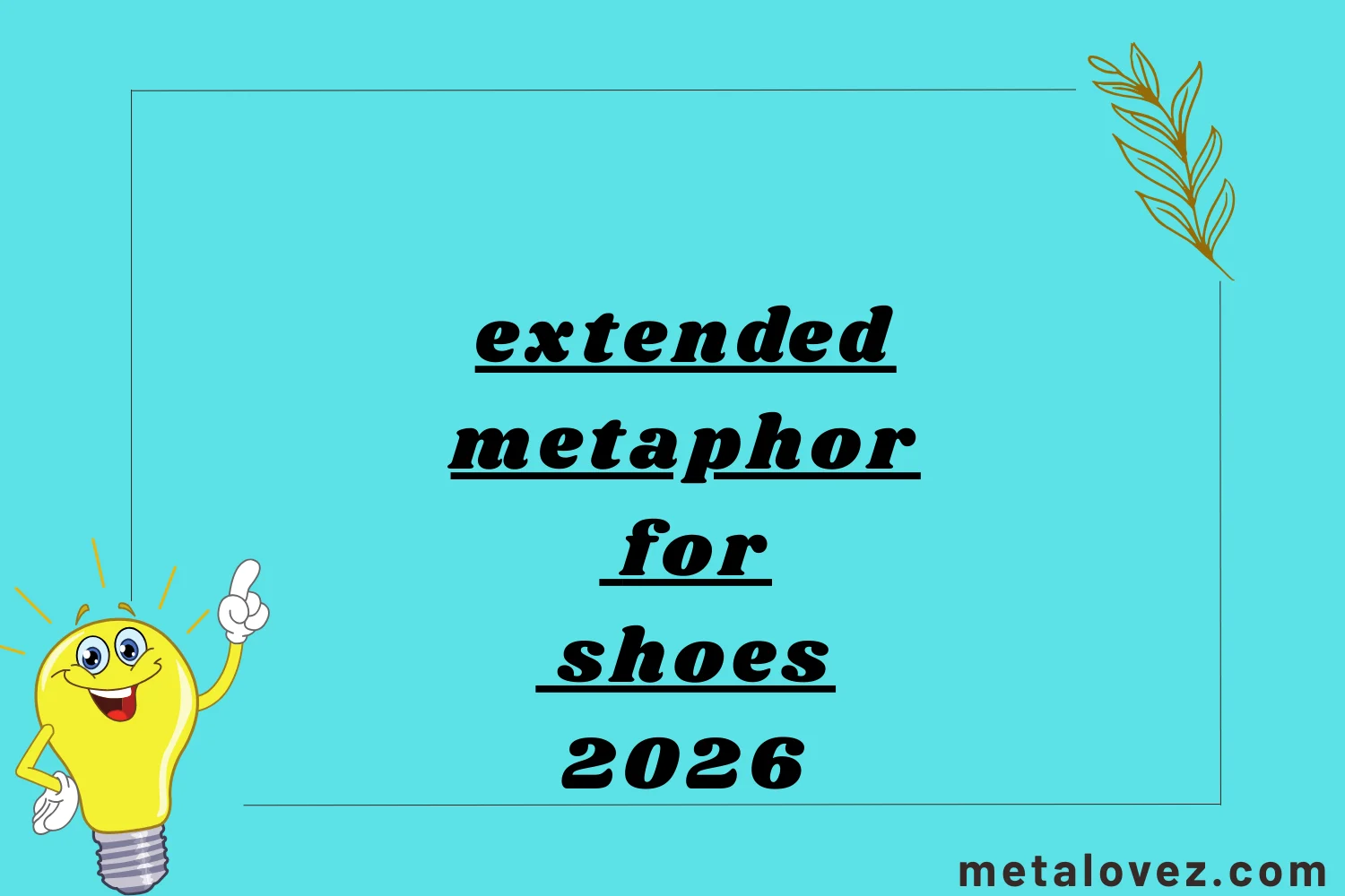 extended metaphor for shoes