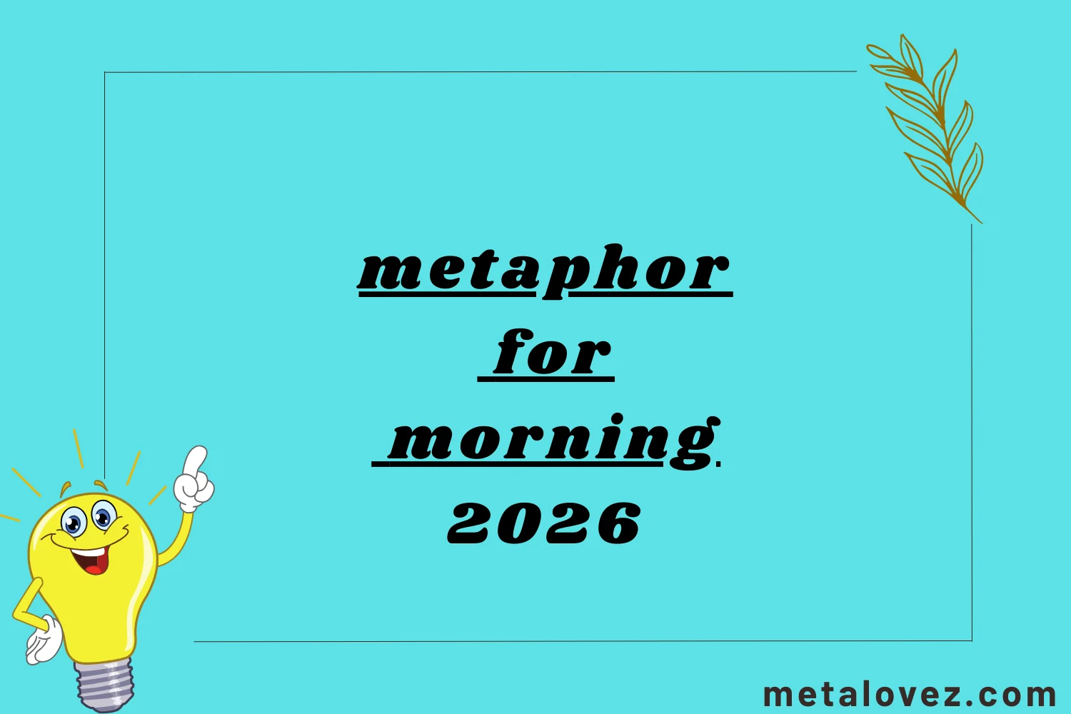 metaphor for morning