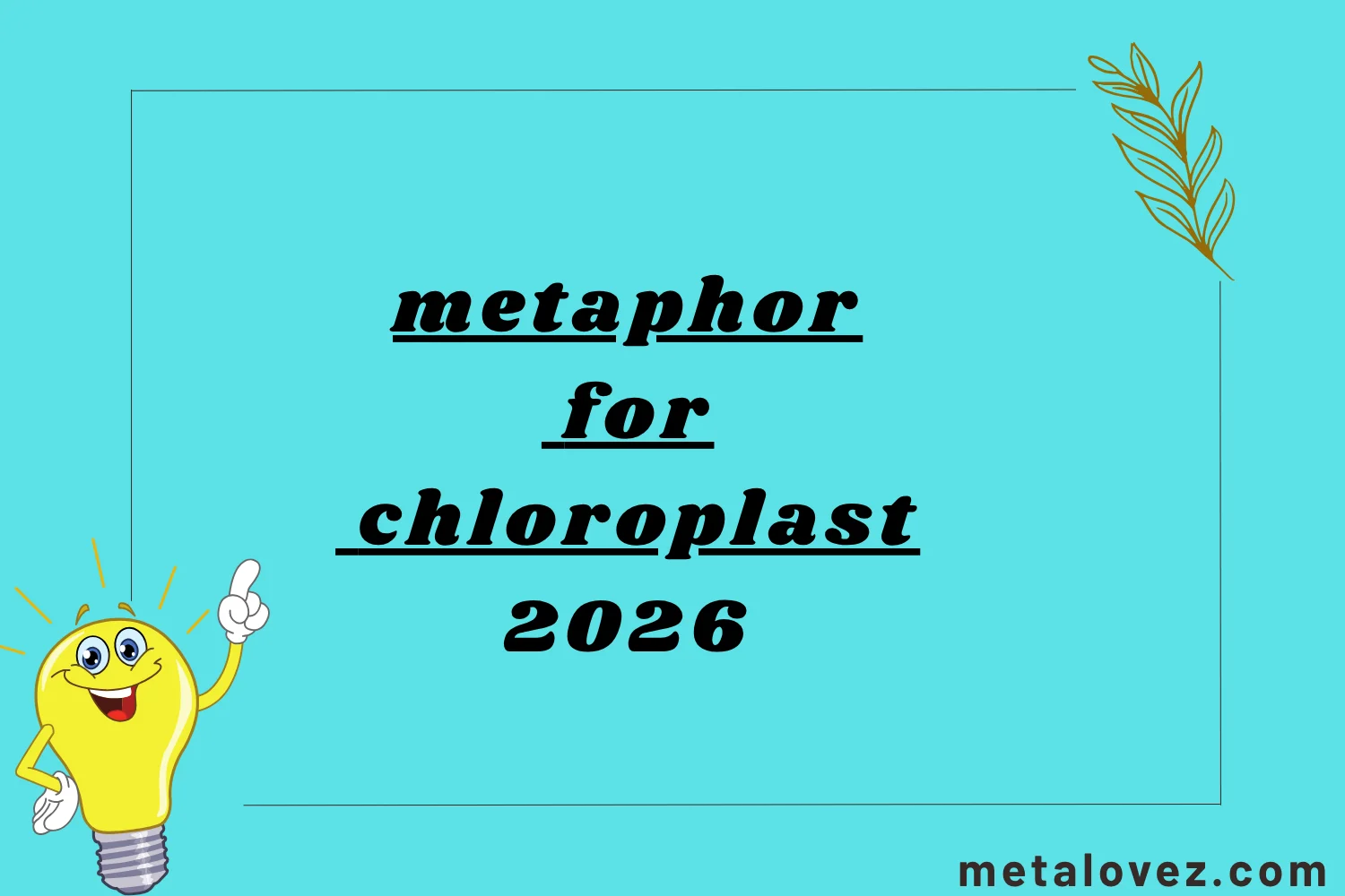 metaphor for chloroplast